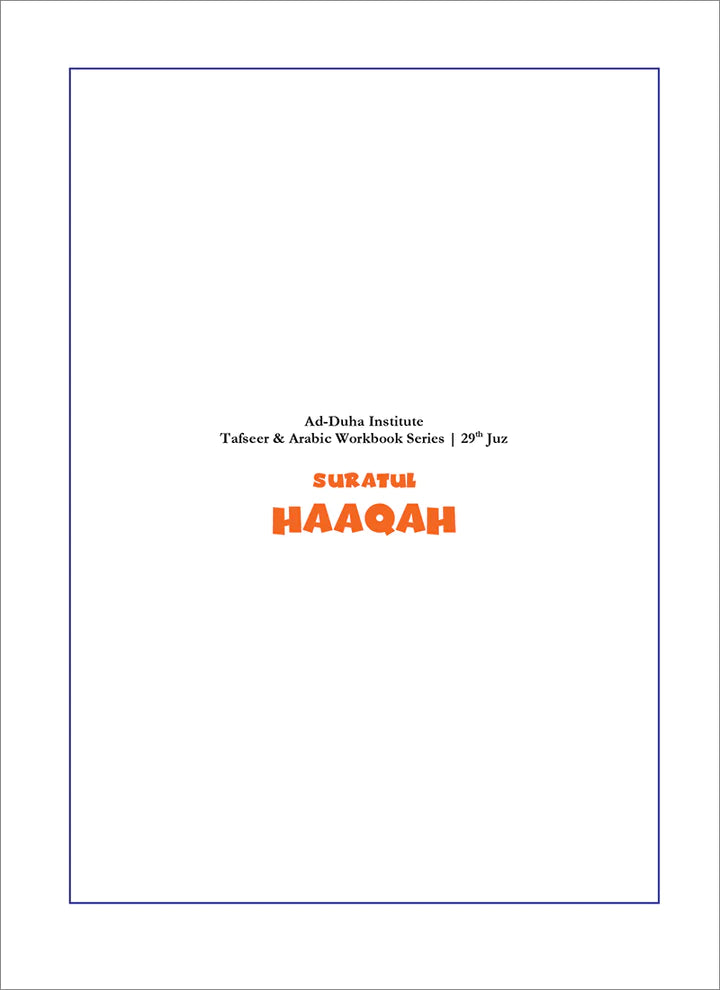 Surah 69 - Suratul-Haaqah &The Cursed Nations: Tafseer & Arabic Workbook