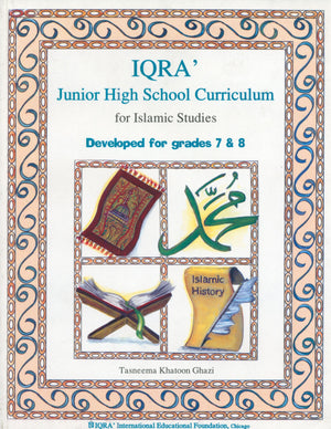 IQRA' Junior High School Curriculum for Islamic Studies - Grades 7 & 8
