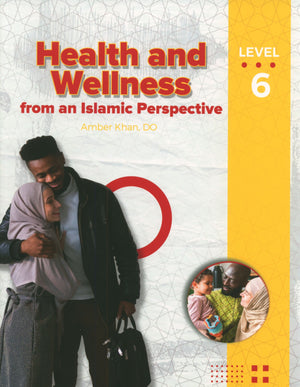 Health and Wellness  (From an Islamic Perspective) Leve 6