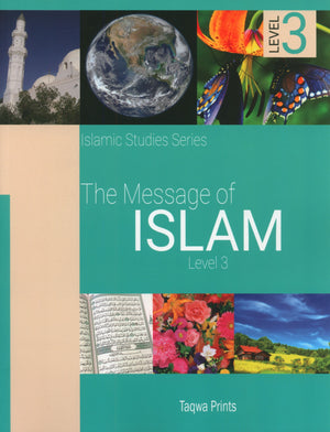 The Message of Islam Level 3
