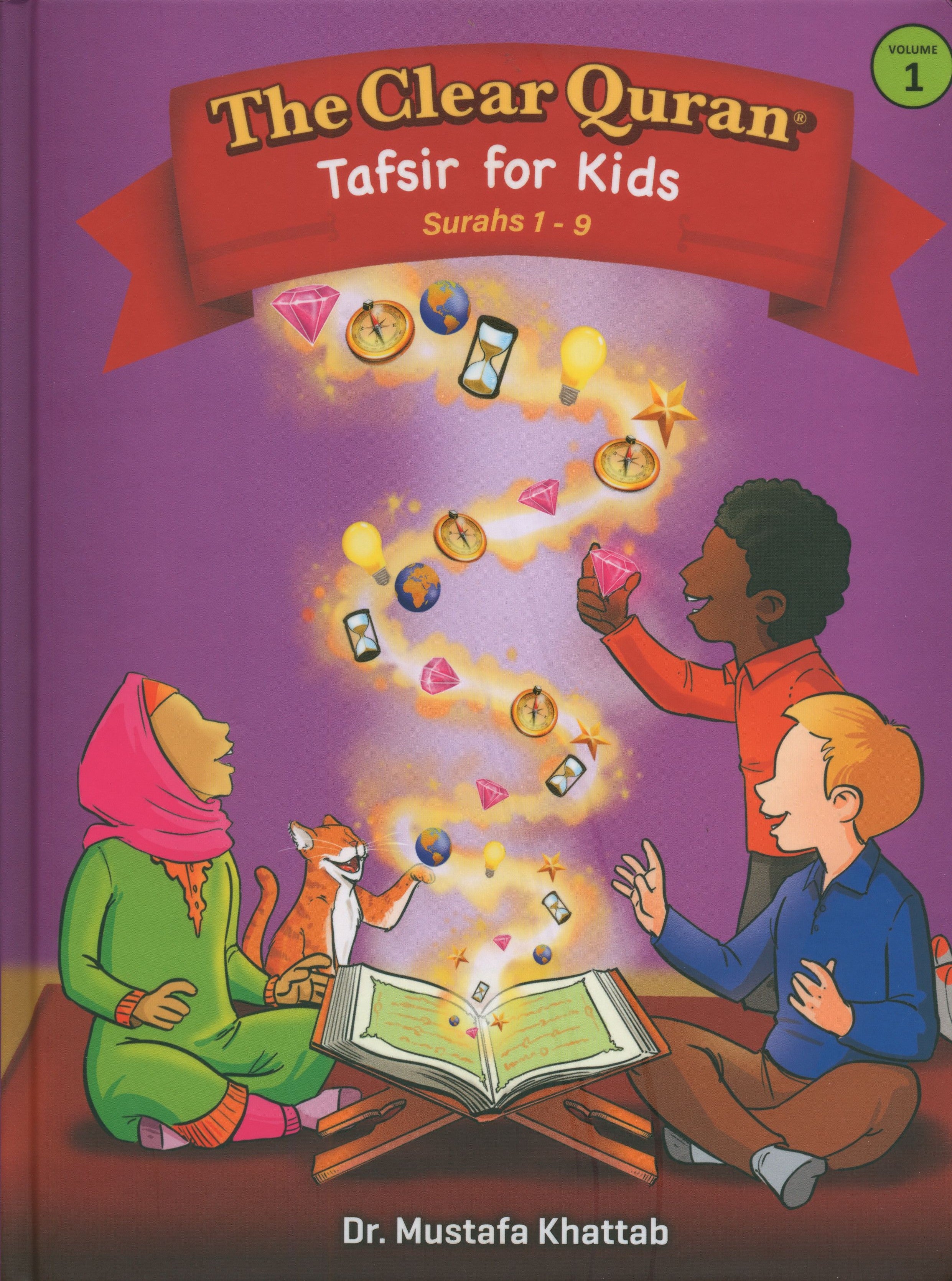The Clear Quran Tafsir For Kids: Surahs 1-9 (Volume 1)