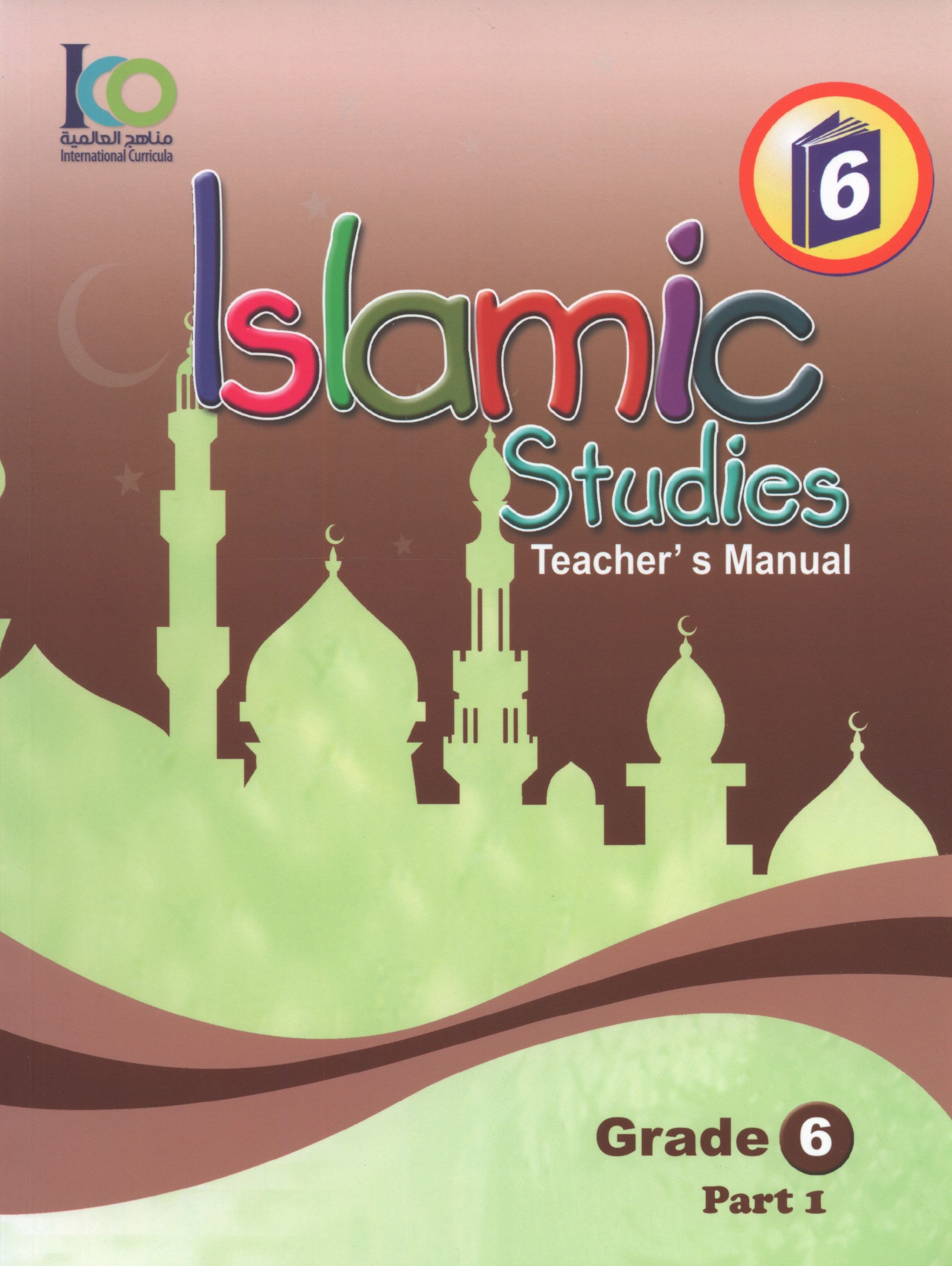 ICO Islamic Studies Teacher's Manual Level 6 Part 1