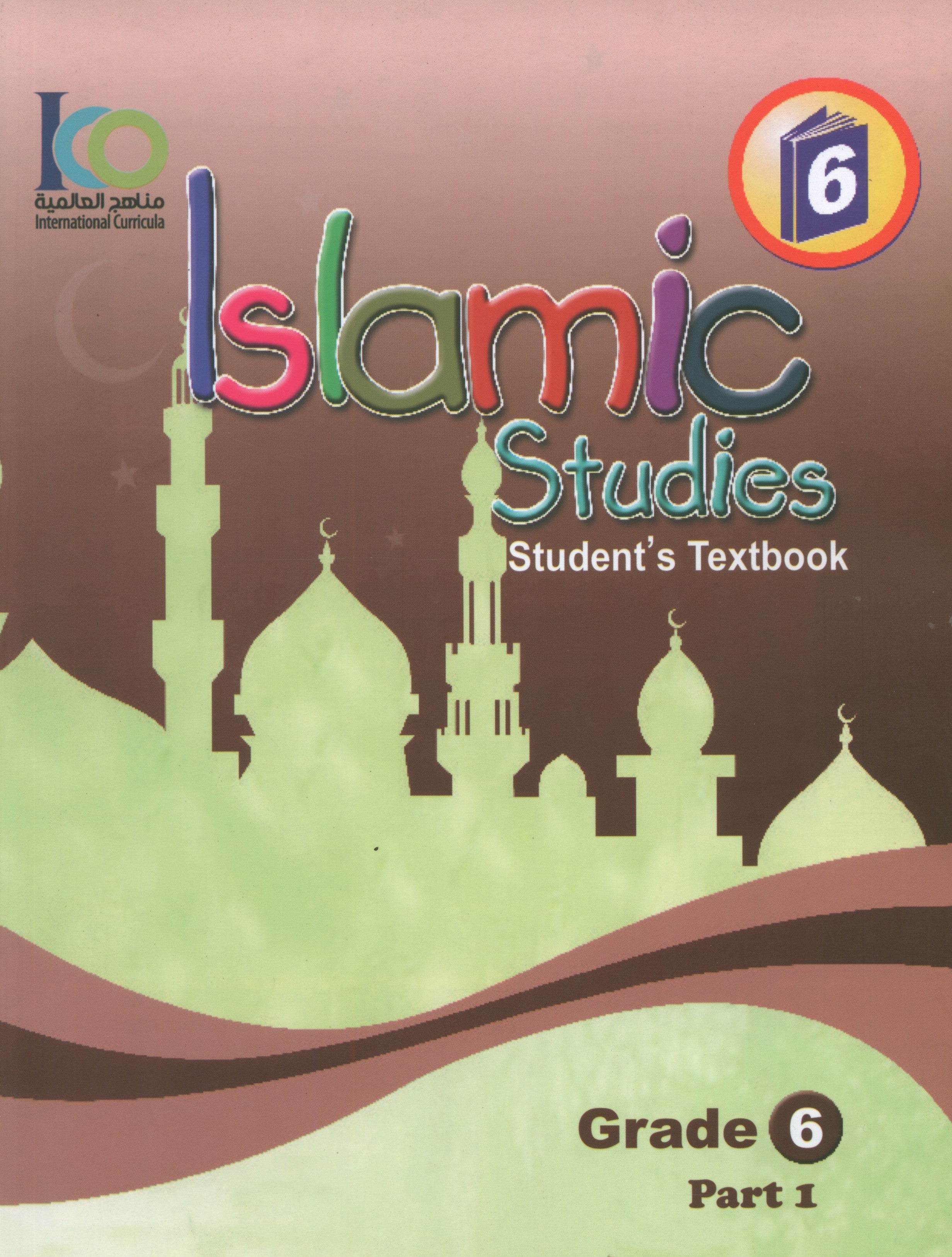 ICO Islamic Studies Textbook Level 6 Part 1