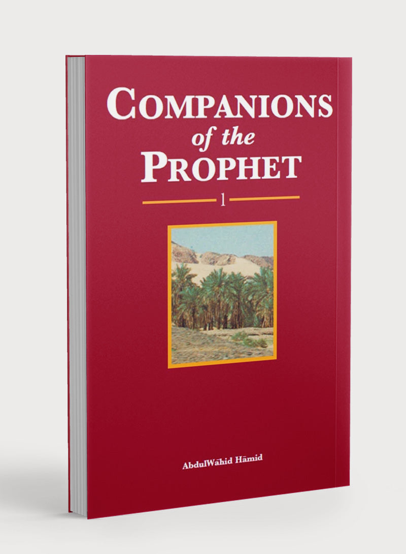 Companions of the Prophet Volume 1