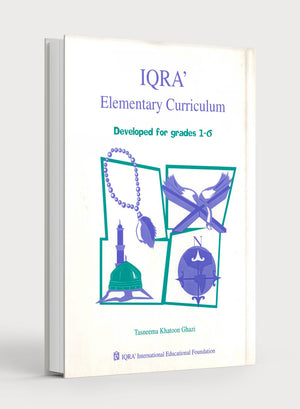 IQRA' Elementary Curriculum for Islamic Studies - Grades 1-6