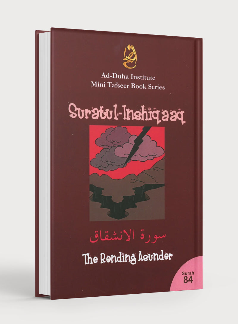 Mini Tafseer Book Suratul Inshiqaaq (Surah 84)