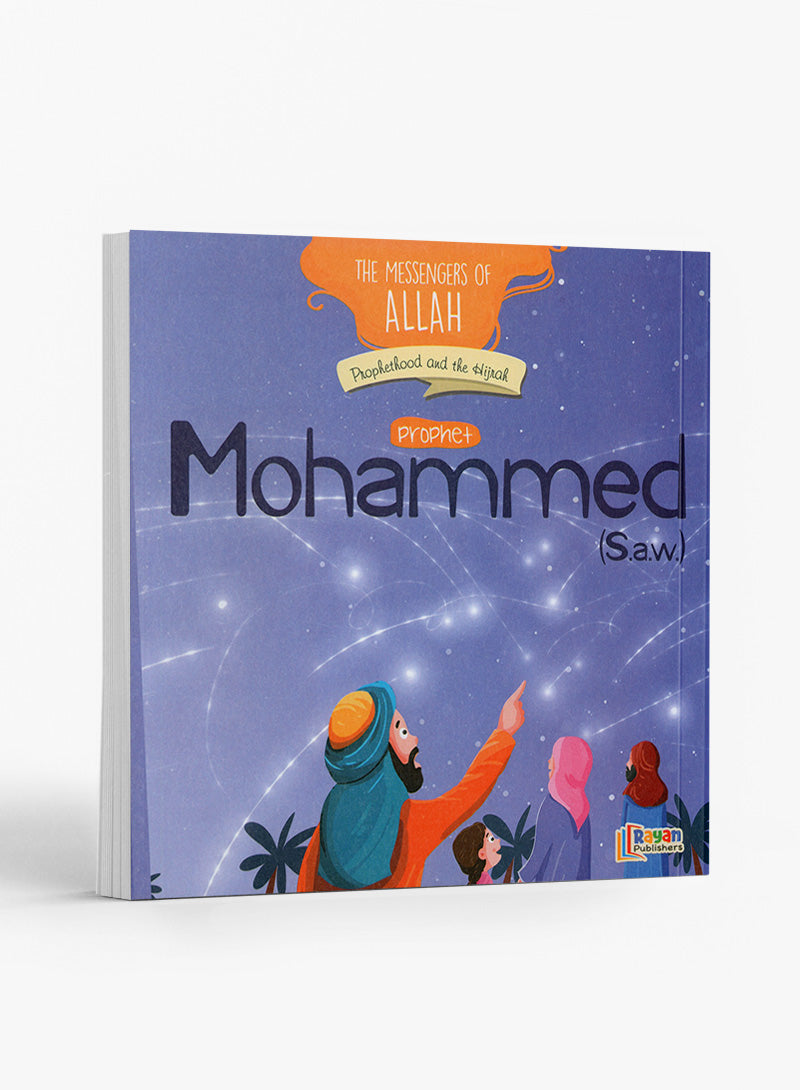 The Messengers of Allah - Prophet Mohammad (S.A.W)