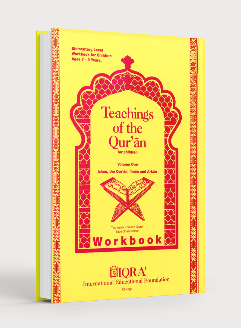 Teachings of the Qur'an Workbook Volume 1