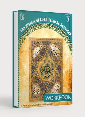 The History of Al-Khilafah Ar-Rashidah Workbook - 7th Grade