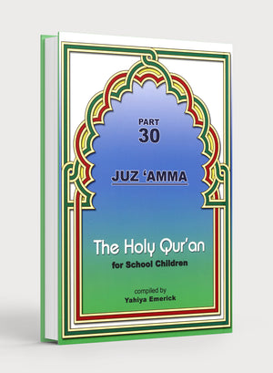 The Holy Qur'an for School Children (Juz 'Amma - Part 30)