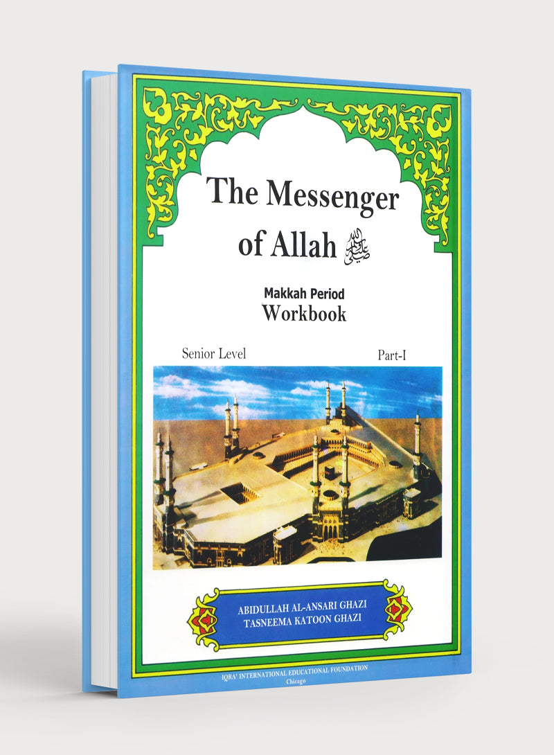 The Messenger of Allah Makkah Period Workbook - 7th Grade