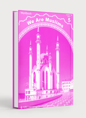 We Are Muslims Workbook Grade 5