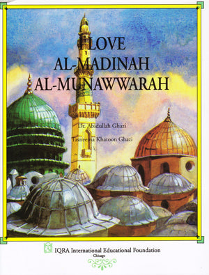 I Love AL-Madinah AL-Munawarah