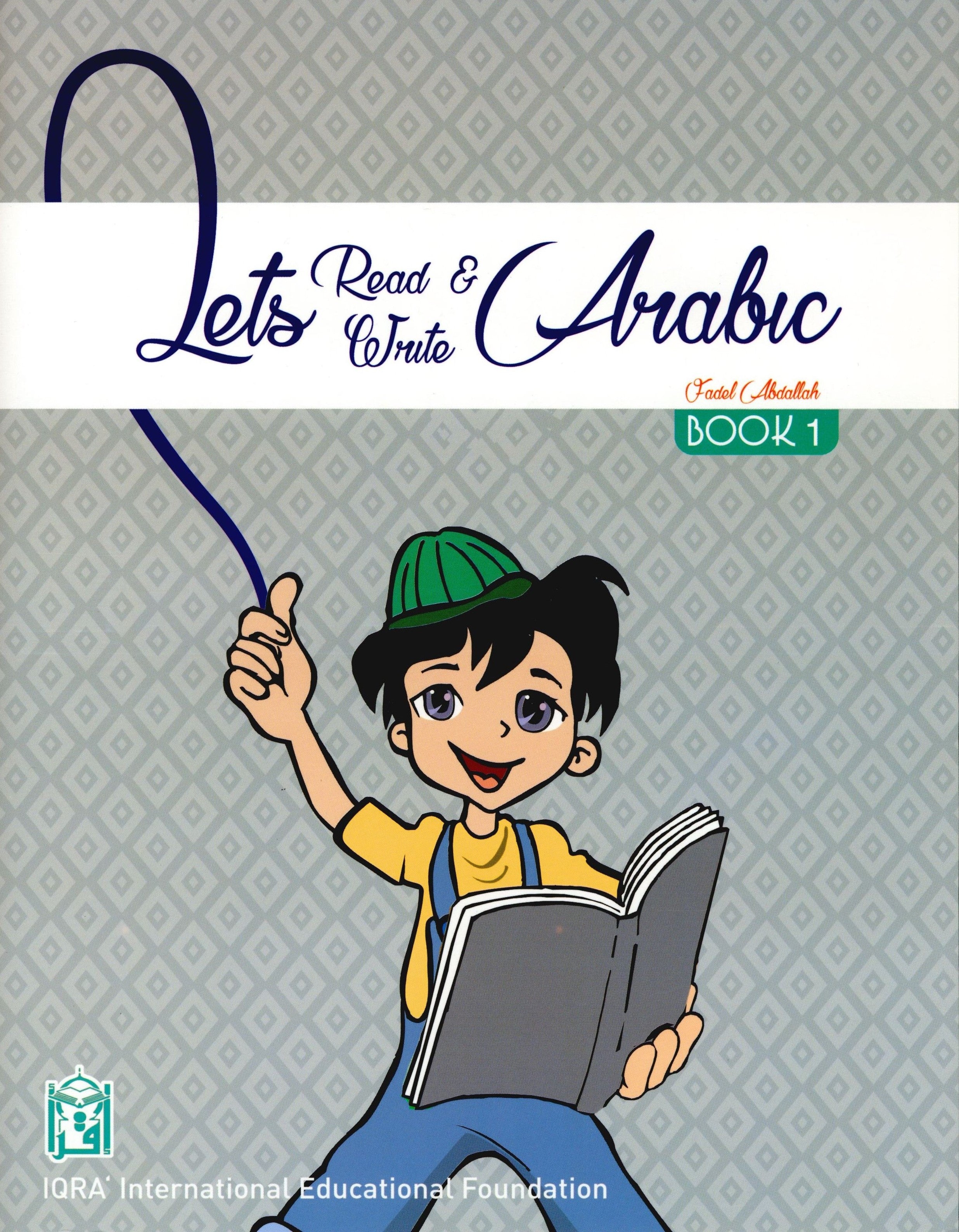 Let's Read & Write Arabic (Book One)
