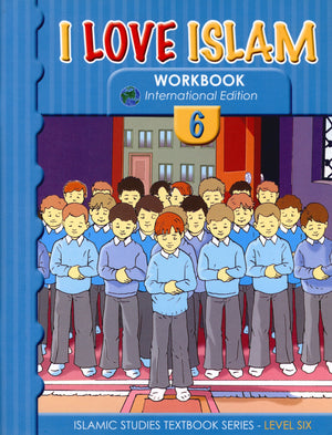 I Love Islam Weekend Edition Workbook Level 6