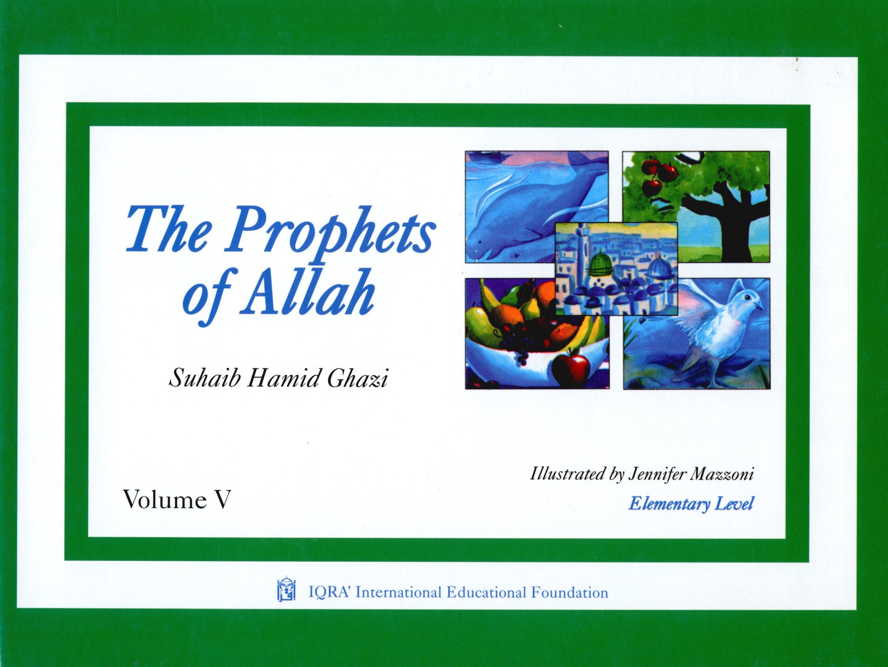 Prophets of Allah Volume 5