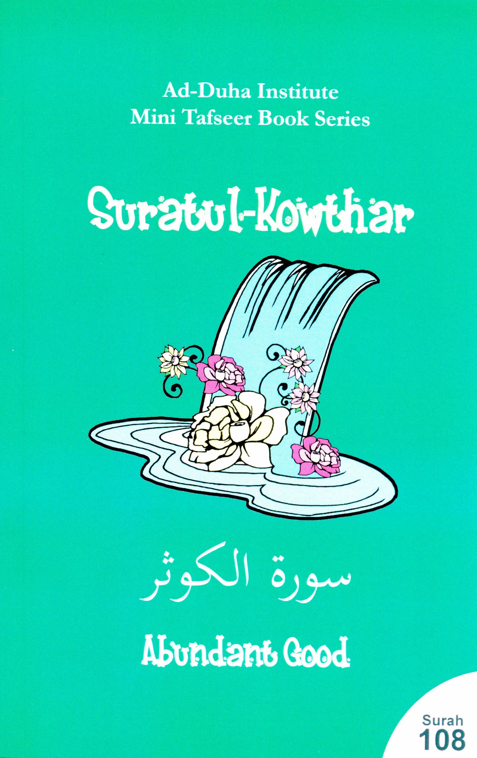 Mini Tafseer Book Suratul Kowthar (Surah 108)