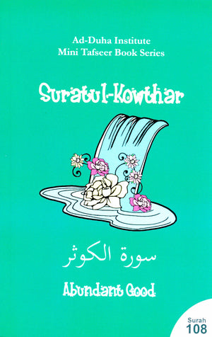 Mini Tafseer Book Suratul Kowthar (Surah 108)