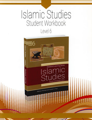 Weekend Learning Islamic Studies Workbook Level 6