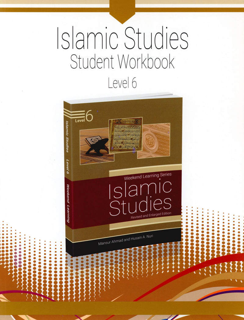 Weekend Learning Islamic Studies Workbook Level 6