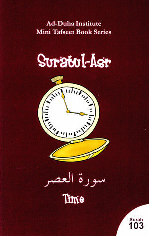 Surah 103 - Suratul 'Asr Mini Tafseer Book