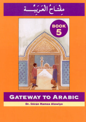 Gateway to Arabic Book 5 مفتاح العربية