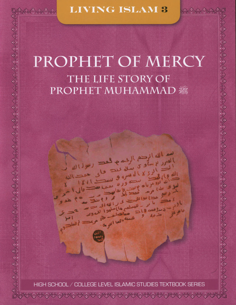 Living Islam Level 3 - Prophet of Mercy, The Life Story of Prophet Muhammad (10th Grade)