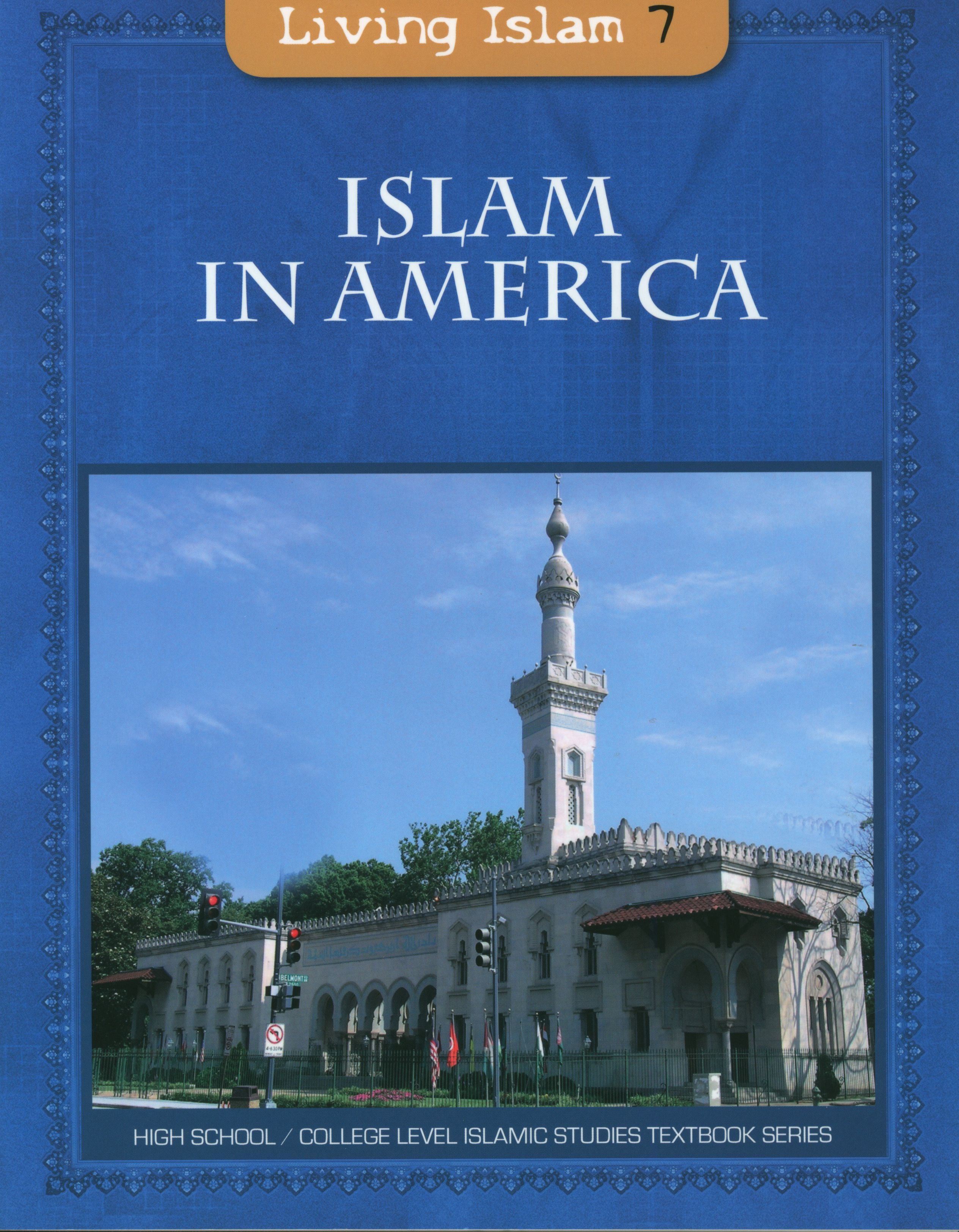 Living Islam 7 - Islam in America (12th Grade)