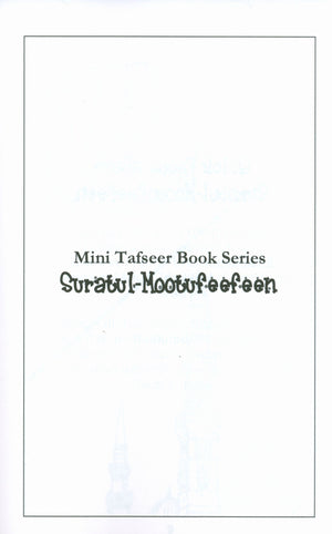Mini Tafseer Book Suratul Mootufeefeen (Surah 83)
